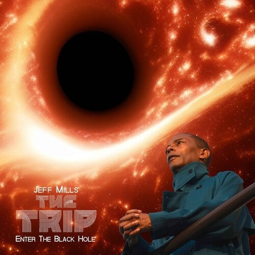 Jeff Mills - The Trip - Enter The Black Hole (Vinyl) { vinyl }