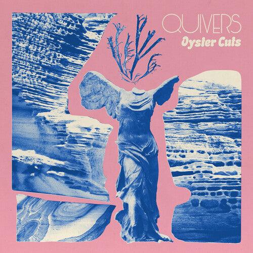Quivers- Oyster Cuts { vinyl }
