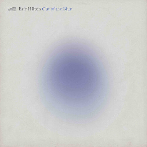 Eric Hilton - Out Of The Blur (Vinyl) { vinyl }
