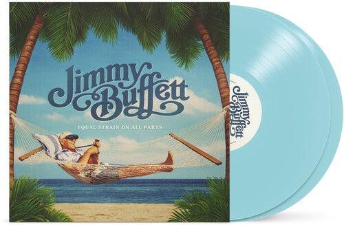 Jimmy Buffett- Equal Strain On All Parts (Blue Vinyl) { vinyl }