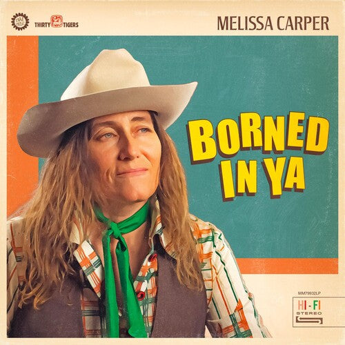 Melissa Carper - Borned In Ya (Vinyl) { vinyl }