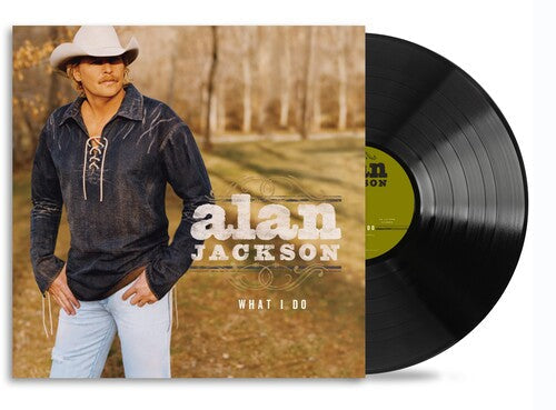 Alan Jackson - What I Do (Vinyl) { vinyl }