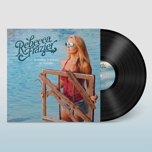 Rebecca Frazier - Boarding Windows in Paradise (Vinyl) { vinyl }