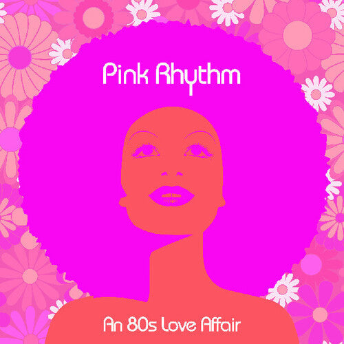 Pink Rhythm - An 80s Love Affair (Vinyl) { vinyl }