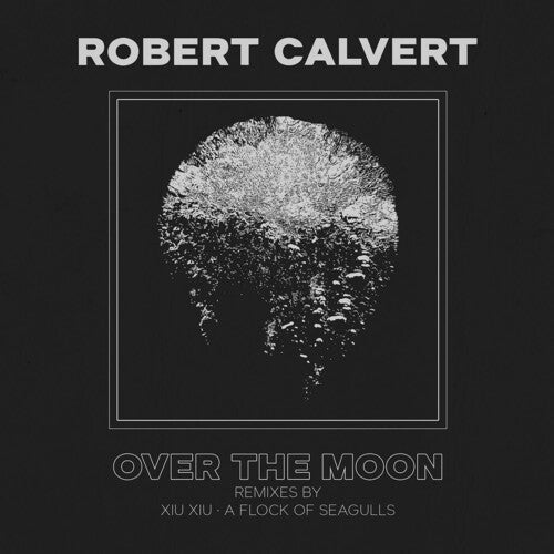Robert Calvert - Over the Moon - Silver (Vinyl) { vinyl }