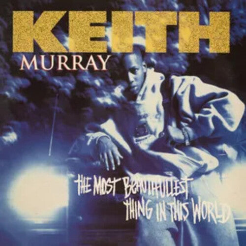 Keith Murray - The Most Beautifullest Thing In This World (Vinyl) { vinyl }