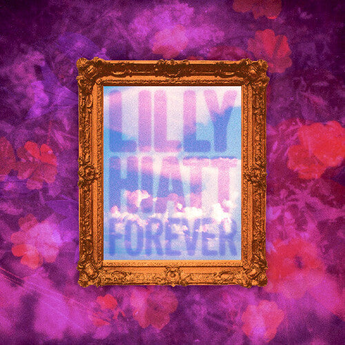 Lilly Hiatt- Forever (Indie Exclusive Vinyl) { vinyl }