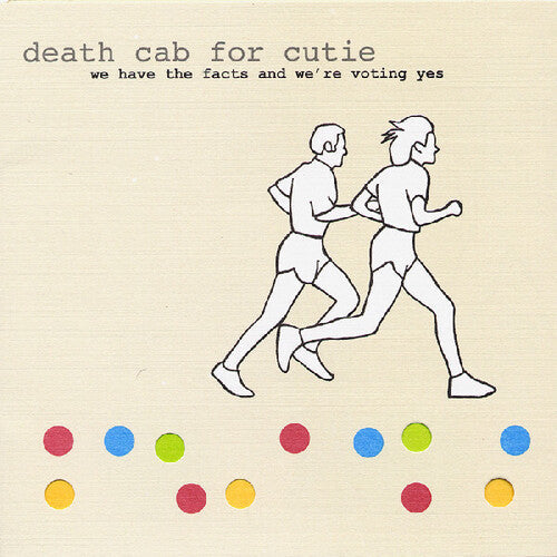 Death Cab for Cutie- We Have The Facts And We're Voting Yes { vinyl }