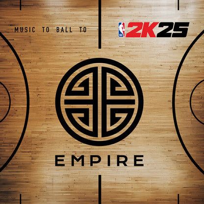 EMPIRE - EMPIRE & 2K25 Present: Music to Ball to (Vinyl) { vinyl }