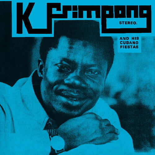 K. Frimpong & His Cubano Fiestas - K. Frimpong & His Cubano Fiestas (Vinyl) { vinyl }