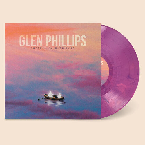 Glen Phillips (Toad The Wet Sprocket)- There Is So Much Here - Purple/Pink Swirl { vinyl }