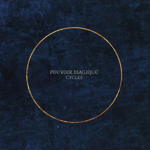 Pouvoir Magique - Cycles (Vinyl) { vinyl }
