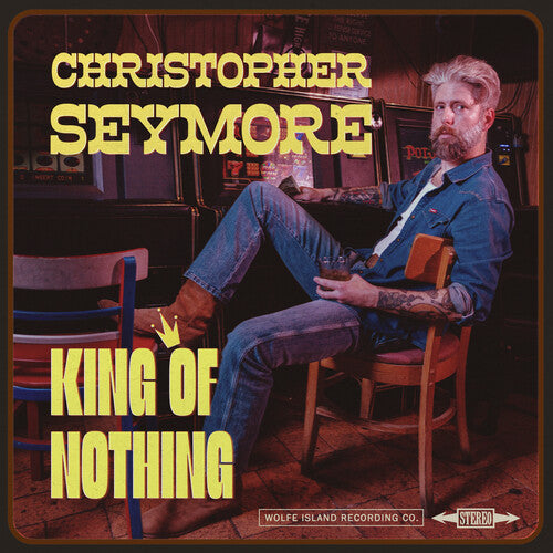 Christopher Seymore - KING OF NOTHING (Vinyl) { vinyl }