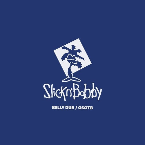 Belly Dub/OSOTB (Vinyl) { vinyl }