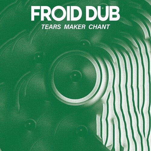 Froid Dub - Tears Maker Chant (Vinyl) { vinyl }