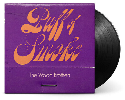 The Wood Brothers - Puff Of Smoke (Vinyl) { vinyl }