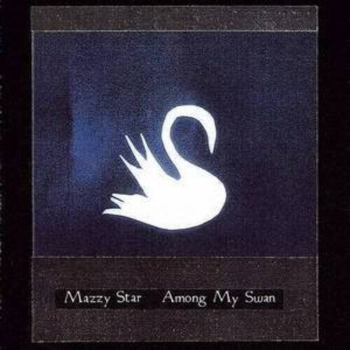 Mazzy Star- Among My Swan (Black Vinyl) { vinyl }