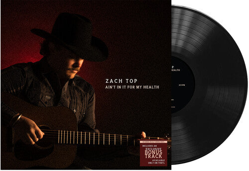 Zach Top - Ain't In It For My Health (Vinyl) { vinyl }