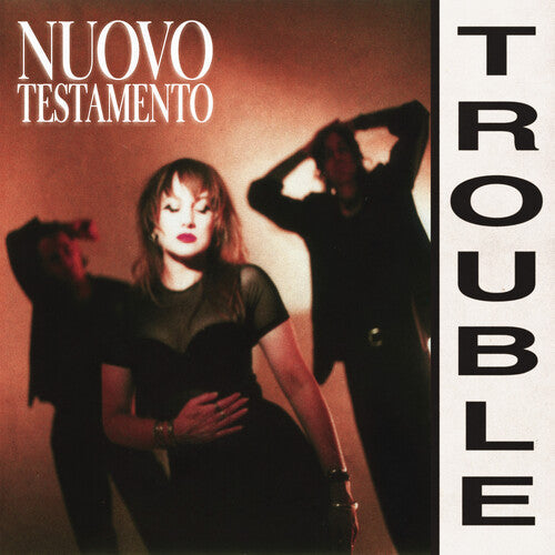 Nuovo Testamento - Trouble (Vinyl) { vinyl }