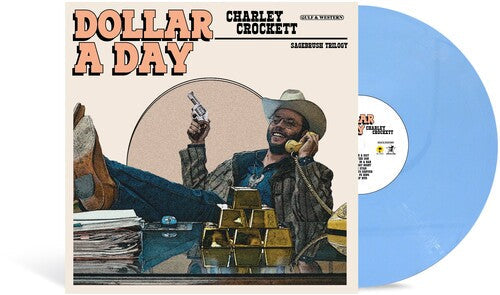 Charley Crockett - Dollar A Day (Vinyl) { vinyl }