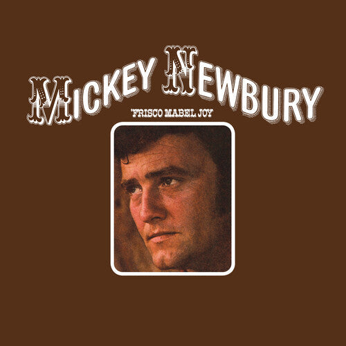 Mickey Newbury - 'Frisco Mabel Joy (Vinyl) { vinyl }