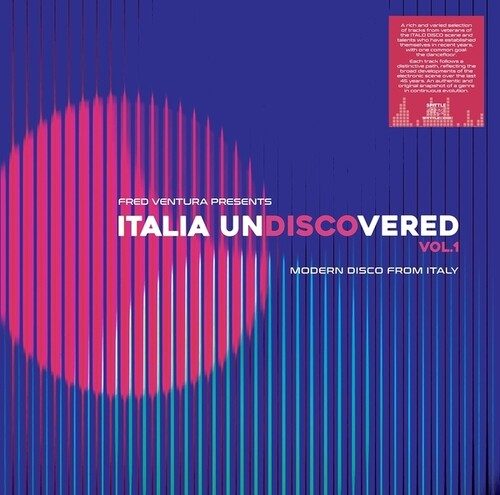 Various Artists - Fred Ventura Presents Italia Undiscovered, Vol. 1: Modern Disco From Italy (Vinyl) { vinyl }