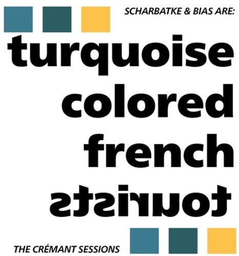 Turquoise Colored French Tourists - The Cremant Sessions (Vinyl) { vinyl }