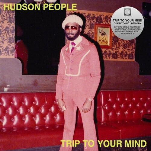 Hudson People - Trip To Your Mind (DJ Friction Rework) (Vinyl) { vinyl }