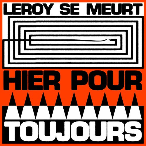 Leroy SE Meurt - Hier Pour Toujours (Vinyl) { vinyl }