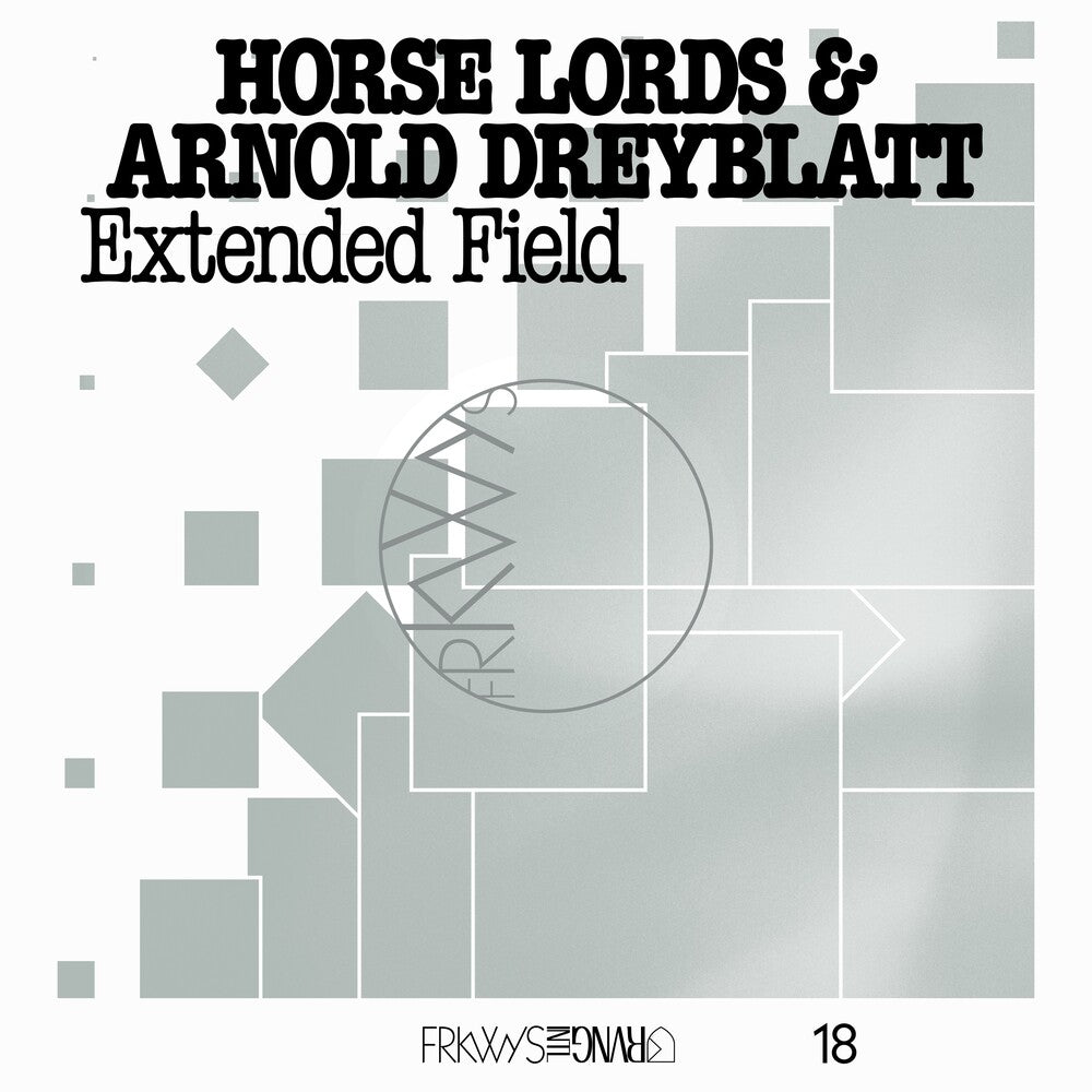 Horse Lords / Arnold Dreyblatt - Frkwys Vol. 18: Extended Field (LP) { vinyl }