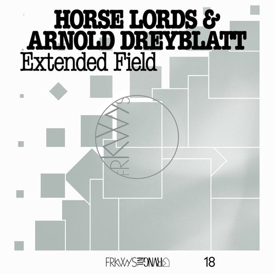 Horse Lords / Arnold Dreyblatt - Frkwys Vol. 18: Extended Field (LP) { vinyl }