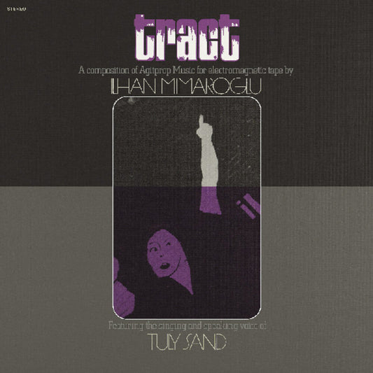 Ilhan Mimaroglu - Tract: A Composition Of Agitprop Music For (LP) { vinyl }