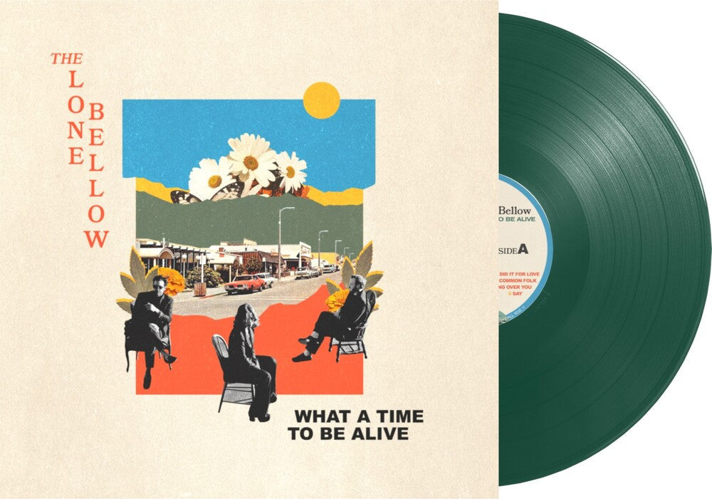 The Lone Bellow - What A Time To Be Alive (Indie Exclusive Green) { vinyl }