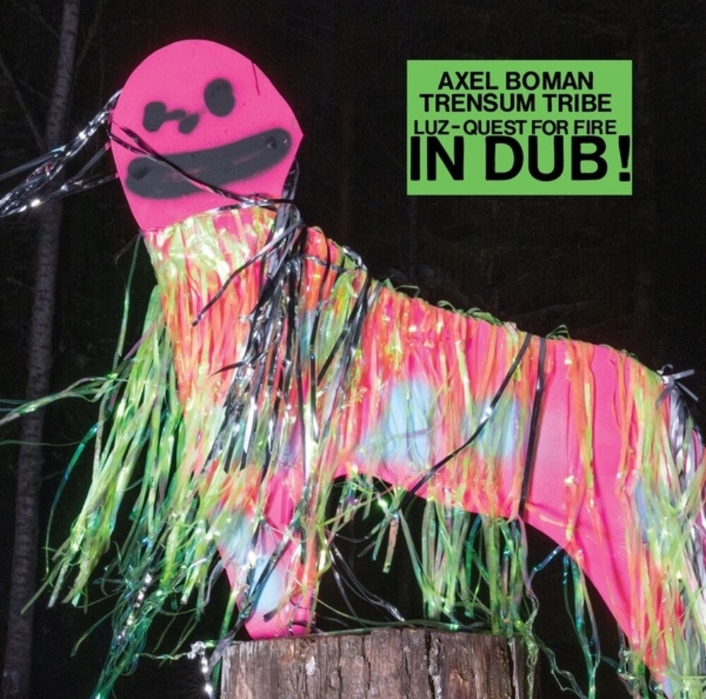 Axel Boman  / Trensum Tribe - Luz / Quest For Fire In Dub (LP) { vinyl }