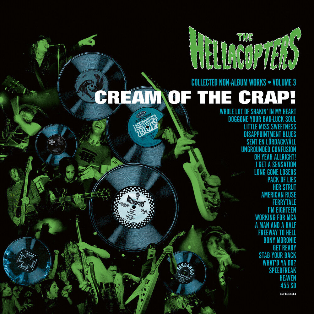 Hellacopters- Cream Of The Crap: Collected Non-Album Works Vol. 3 (Translucent Green Vinyl) { vinyl }
