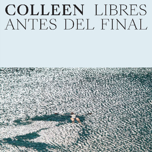 Colleen - Libres Antes Del Final (LP) { vinyl }