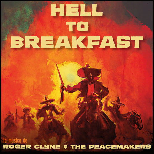 Roger Clyne & The Peacemakers - Hell to Breakfast (LP) { vinyl }