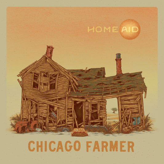 Chicago Farmer - Homeaid (LP) { vinyl }