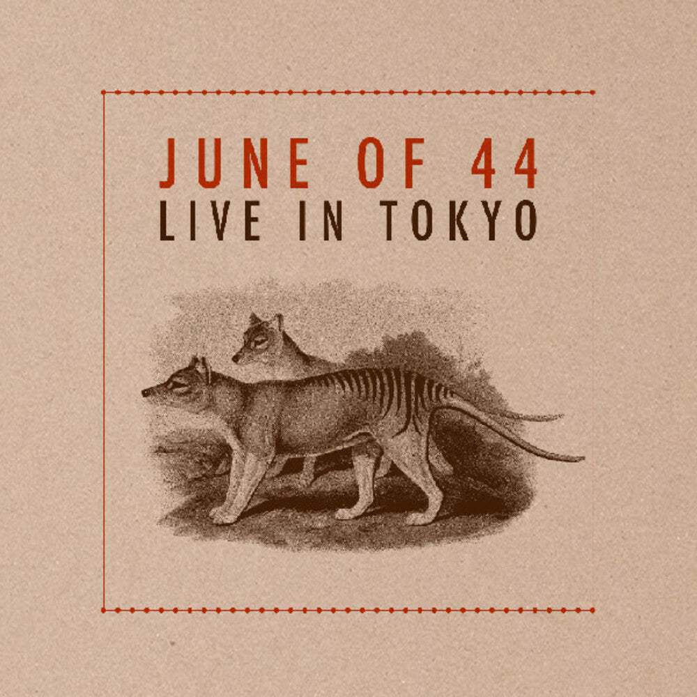June Of 44- Live In Tokyo [Deluxe] { vinyl }
