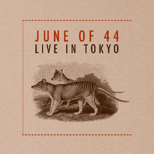 June Of 44- Live In Tokyo [Deluxe] { vinyl }
