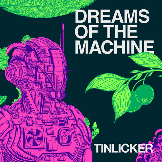 [PRE-ORDER] Tinlicker - Dreams Of The Machine (LP) { vinyl }
