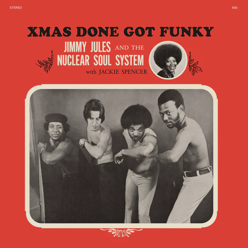 Jimmy Jules & The Nuclear Soul System - Xmas Done Got Funky (Crystal Clear Vinyl) { vinyl }