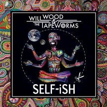 Will Wood & The Tapeworms- Self-Ish [Indie Exclusive] { vinyl }
