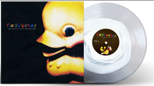 Fleshwater (Vein)- We're Not Here To Be Loved (Clear w/White Vinyl) { vinyl }
