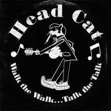 Headcat- Walk The Walk... Talk The Talk { vinyl }