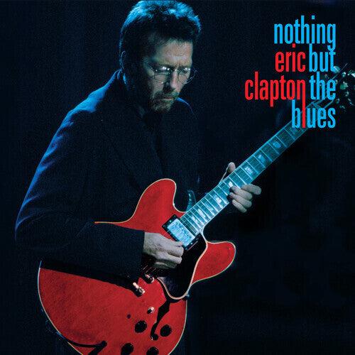 Eric Clapton- Nothing But The Blues { vinyl }