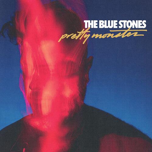 Blue Stones- Pretty Monster { vinyl }