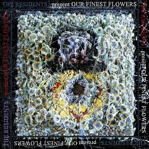 The Residents- Our Finest Flowers -RSD23 { vinyl }