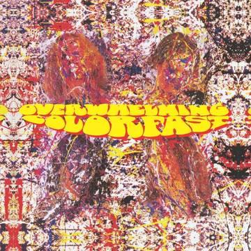 Overwhelming Colorfast- Overwhelming Colorfast -BF22 { vinyl }