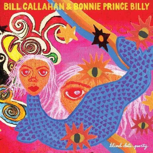Bill Callahan/Bonnie Prince Billy- Blind Date Party { vinyl }